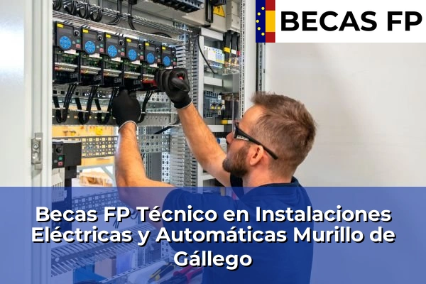 Becas FP Técnico en Instalaciones Eléctricas y Automáticas en Murillo de Gállego