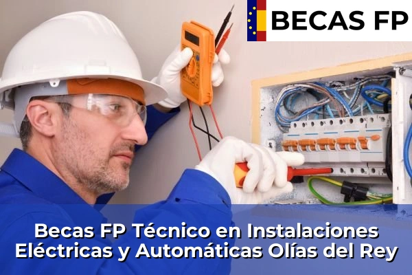 Becas FP Técnico en Instalaciones Eléctricas y Automáticas en Olías del Rey