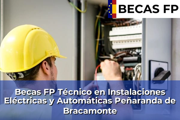 Becas FP Técnico en Instalaciones Eléctricas y Automáticas en Salamanca 12 Becas FP Técnico en Instalaciones Eléctricas y Automáticas en Peñaranda de Bracamonte
