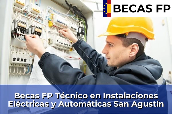 Becas FP Técnico en Instalaciones Eléctricas y Automáticas en San Agustín