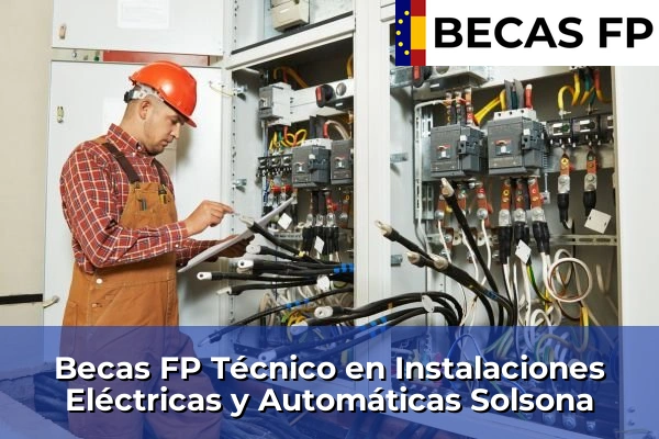 Becas FP Técnico en Instalaciones Eléctricas y Automáticas en Solsona