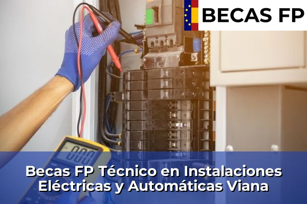 Becas FP Técnico en Instalaciones Eléctricas y Automáticas en Viana