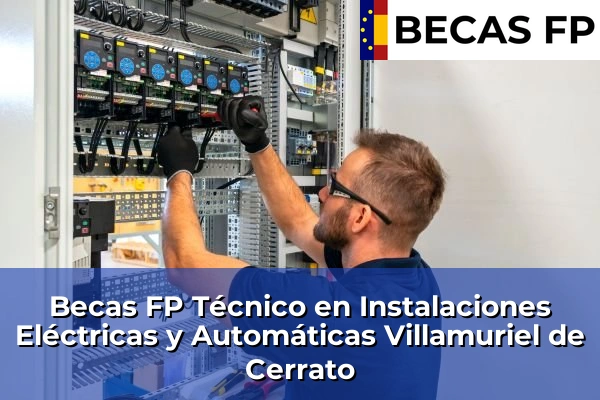 Becas FP Técnico en Instalaciones Eléctricas y Automáticas en Villamuriel de Cerrato