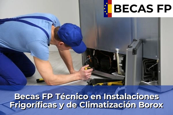 Becas FP Técnico en Instalaciones Frigoríficas y de Climatización en Borox