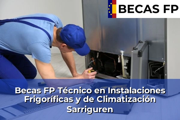 Becas FP Técnico en Instalaciones Frigoríficas y de Climatización en Sarriguren