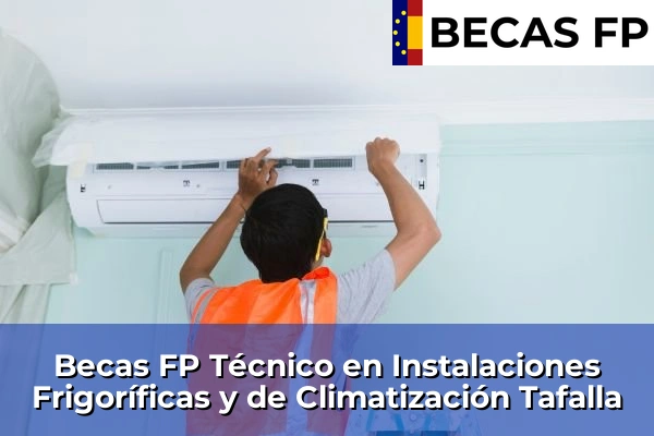 Becas FP Técnico en Instalaciones Frigoríficas y de Climatización en Tafalla