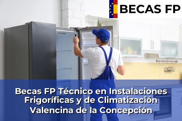 Becas FP Técnico en Instalaciones Frigoríficas y de Climatización en Sevilla 58 Becas FP Técnico en Instalaciones Frigoríficas y de Climatización en Valencina de la Concepción