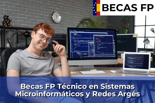 Becas FP Técnico en Sistemas Microinformáticos y Redes en Argés