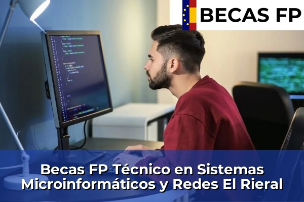 Becas FP Técnico en Sistemas Microinformáticos y Redes en El Rieral