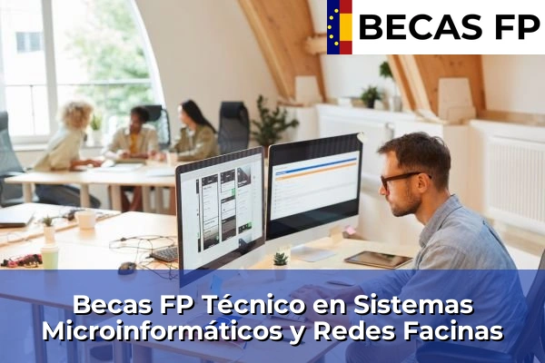 Becas FP Técnico en Sistemas Microinformáticos y Redes en Facinas