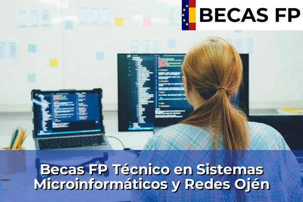 Becas FP Técnico en Sistemas Microinformáticos y Redes en Ojén