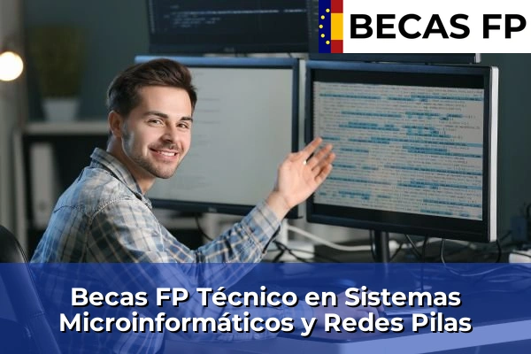 Becas FP Técnico en Sistemas Microinformáticos y Redes en Sevilla 48 Becas FP Técnico en Sistemas Microinformáticos y Redes en Pilas