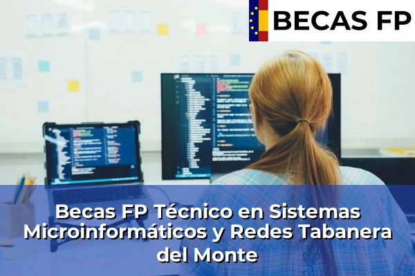 Becas FP Técnico en Sistemas Microinformáticos y Redes en Tabanera del Monte