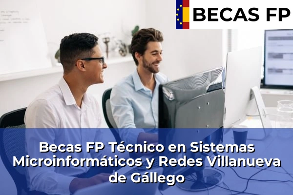 Becas FP Técnico en Sistemas Microinformáticos y Redes en Zaragoza 26 Becas FP Técnico en Sistemas Microinformáticos y Redes en Villanueva de Gállego