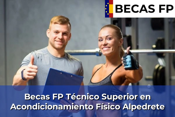 Becas FP Técnico Superior en Acondicionamiento Físico en Alpedrete