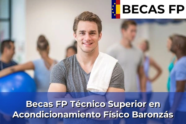 Becas FP Técnico Superior en Acondicionamiento Físico en Ourense 6 Becas FP Técnico Superior en Acondicionamiento Físico en Baronzás