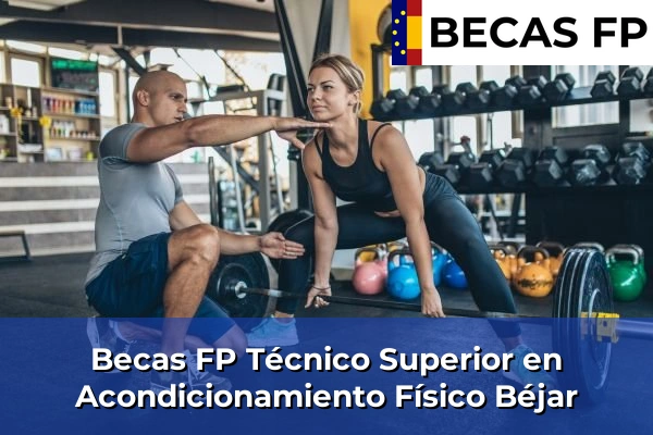 Becas FP Técnico Superior en Acondicionamiento Físico en Béjar