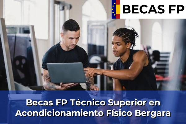 Becas FP Técnico Superior en Acondicionamiento Físico en Bergara