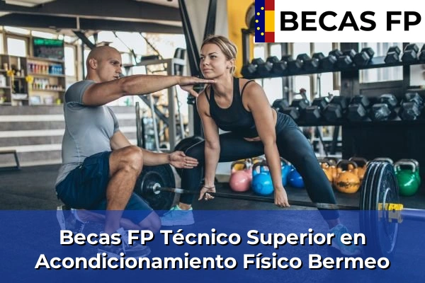 Becas FP Técnico Superior en Acondicionamiento Físico en Bermeo