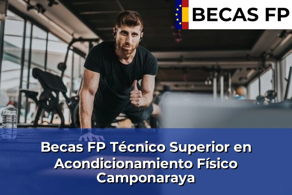 Becas FP Técnico Superior en Acondicionamiento Físico en Camponaraya