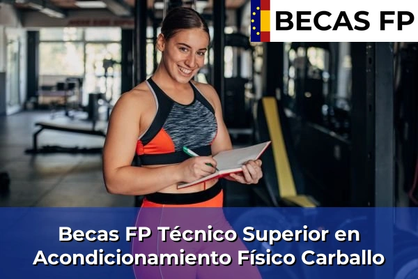 Becas FP Técnico Superior en Acondicionamiento Físico en Carballo