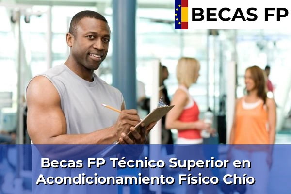 Becas FP Técnico Superior en Acondicionamiento Físico en Chío