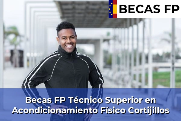 Becas FP Técnico Superior en Acondicionamiento Físico en Cortijillos