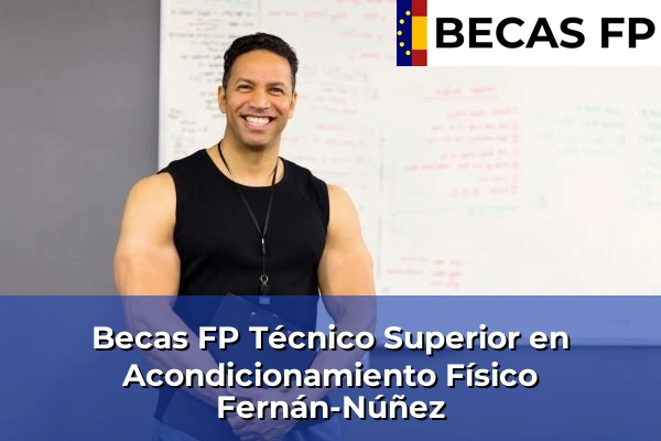 Becas FP Técnico Superior en Acondicionamiento Físico en Fernán-Núñez