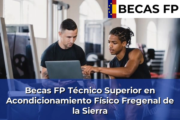 Becas FP Técnico Superior en Acondicionamiento Físico en Fregenal de la Sierra