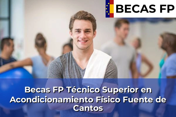 Becas FP Técnico Superior en Acondicionamiento Físico en Fuente de Cantos