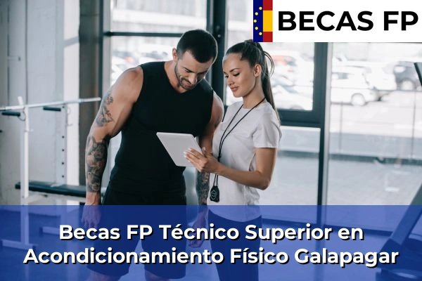 Becas FP Técnico Superior en Acondicionamiento Físico en Galapagar