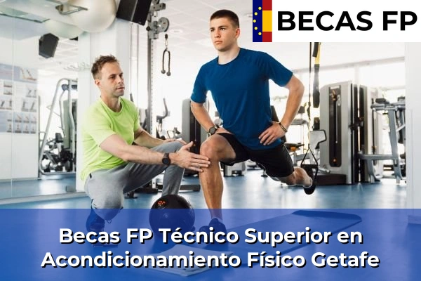 Becas FP Técnico Superior en Acondicionamiento Físico en Getafe