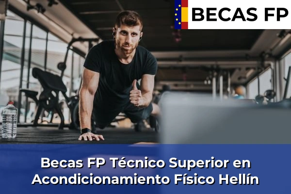 Becas FP Técnico Superior en Acondicionamiento Físico en Hellín