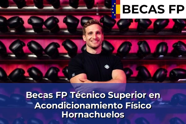 Becas FP Técnico Superior en Acondicionamiento Físico en Hornachuelos
