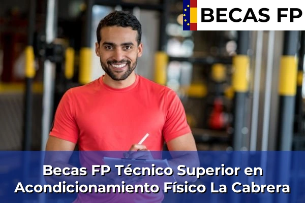 Becas FP Técnico Superior en Acondicionamiento Físico en La Cabrera