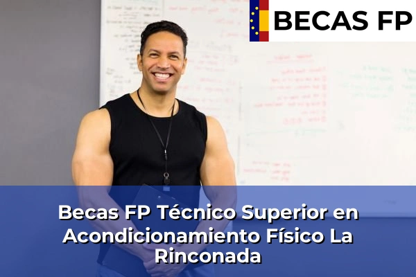 Becas FP Técnico Superior en Acondicionamiento Físico en La Rinconada