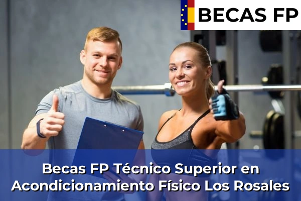 Becas FP Técnico Superior en Acondicionamiento Físico en Los Rosales