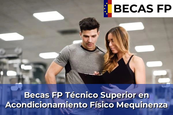Becas FP Técnico Superior en Acondicionamiento Físico en Mequinenza