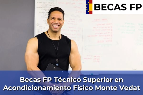Becas FP Técnico Superior en Acondicionamiento Físico en Valencia 130 Becas FP Técnico Superior en Acondicionamiento Físico en Monte Vedat