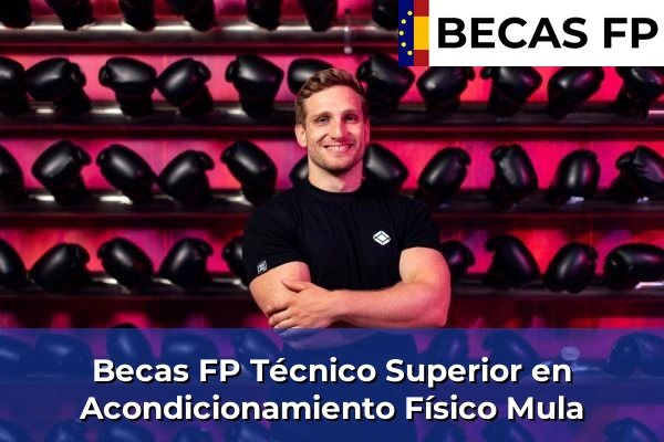 Becas FP Técnico Superior en Acondicionamiento Físico en Mula