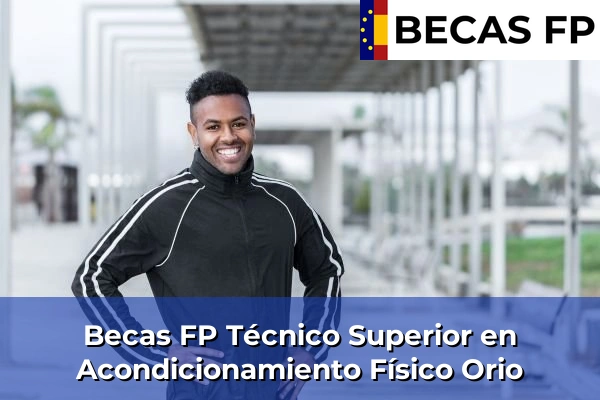 Becas FP Técnico Superior en Acondicionamiento Físico en Orio
