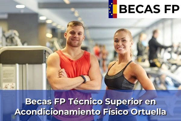 Becas FP Técnico Superior en Acondicionamiento Físico en Ortuella
