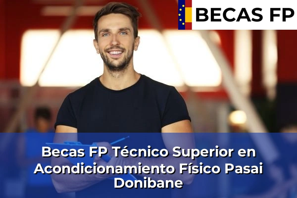 Becas FP Técnico Superior en Acondicionamiento Físico en Pasai Donibane