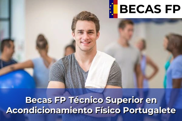 Becas FP Técnico Superior en Acondicionamiento Físico en Portugalete