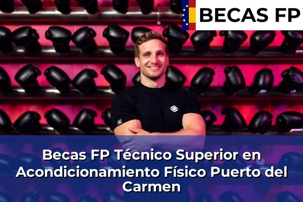 Becas FP Técnico Superior en Acondicionamiento Físico en Puerto del Carmen