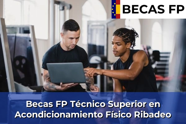 Becas FP Técnico Superior en Acondicionamiento Físico en Ribadeo