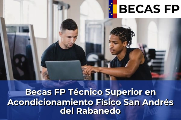 Becas FP Técnico Superior en Acondicionamiento Físico en San Andrés del Rabanedo