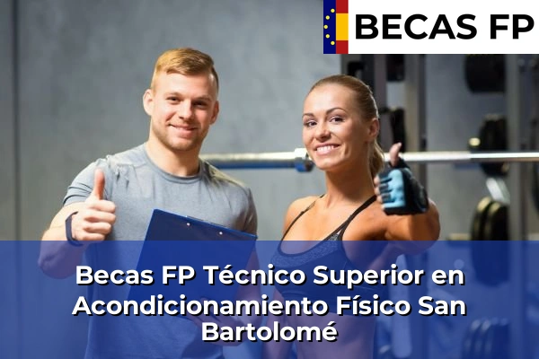 Becas FP Técnico Superior en Acondicionamiento Físico en San Bartolomé