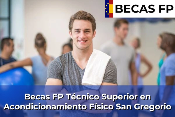 Becas FP Técnico Superior en Acondicionamiento Físico en San Gregorio