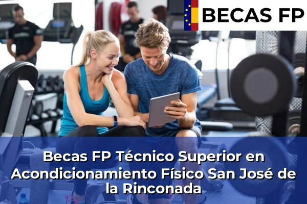 Becas FP Técnico Superior en Acondicionamiento Físico en San José de la Rinconada